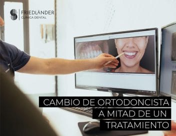 cambio de ortodoncista